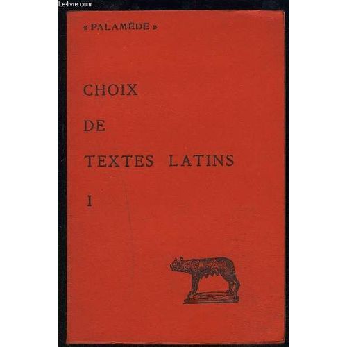 Textes Latins- Palamede- Tome 1- Pour La Licence- Les Examens Et Concours- Cicron- Csar- Salluste- Lucrce- Ovide- Snque- Martial- Apule....   de CLAVAUD ROBERT