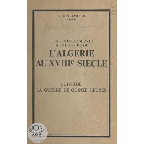 Textes Pour Servir  L'histoire De L'algrie Au Xviiie Sicle   de Jean-Baptiste Barbe