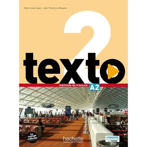 Texto 2 A2 - Mthode De Franais (1 Dvd)   de Lopes Marie-Jos  Format Broch 
