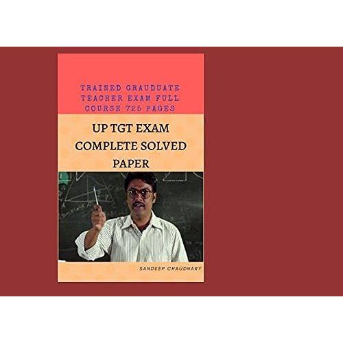 Tgt/Pgt (Trained Teacher Exam) Full Exam Solved Papers: Tgt/Pgt (Trained Teacher Exam) Full Exam Papers (725pages)   de YADAV, SANJEEV  Format Broch 