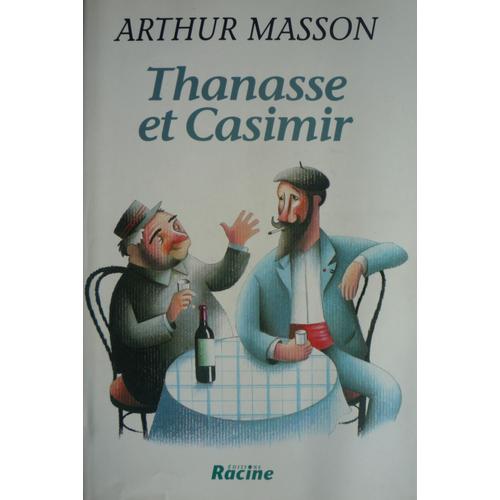 Thanasse Et Casimir    de Arthur Masson  Format Cartonn 