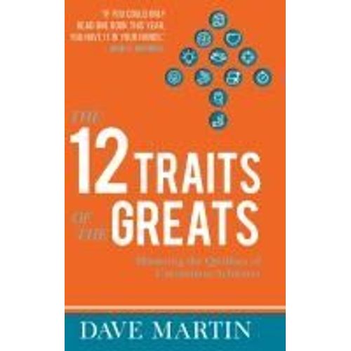 The 12 Traits Of The Greats    Format Reli 