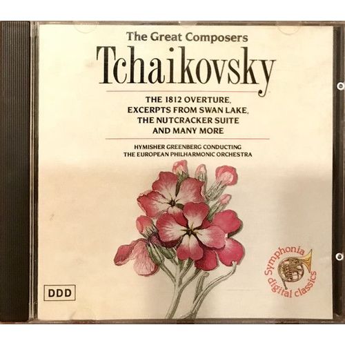 The 1812 Overture, Excerpts From Swan Lake, Nutcracker Suite And Many More - Piotr Ilitch Tchakovski