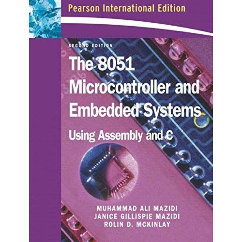 The 8051 Microcontroller And Embedded Systems   de Rolin D. McKinlay  Format Broch 