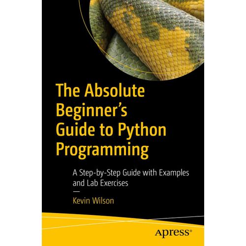 The Absolute Beginner's Guide To Python Programming    Format Broch 