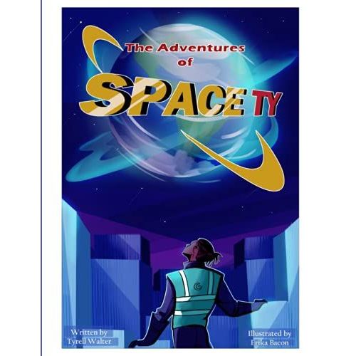 The Adventures Of Space Ty: My Date With The Prom Queen   de Walter, Tyrell Lamont  Format Broch 