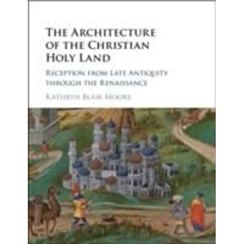 The Architecture Of The Christian Holy Land    Format Reli 