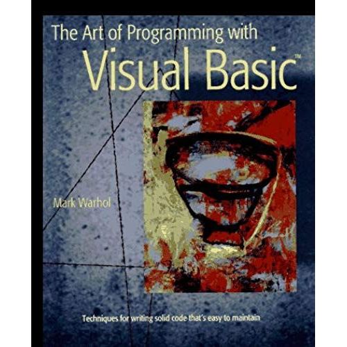 The Art Of Programming With Visual Basic   de Mark Warhol  Format Broch 