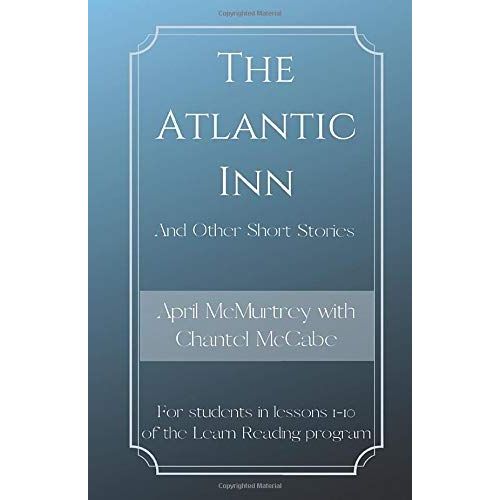 The Atlantic Inn: For Students In Lessons 1-10 Of The Learn Reading Program (Learn Reading Presents)    Format Broch 