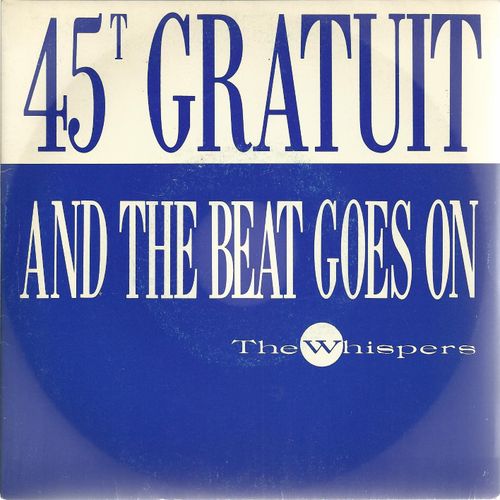 The Beat Goes On (Part 1) (L. Sylvers Iii - S. Shockley - W. Shelby) 3'55  /  The Beat Goes On (Part 2) 3'00 - The Whispers