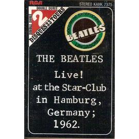 the beatles - k7 audio - live ! at the star-club in hamburg - germany - 1962  | Rakuten