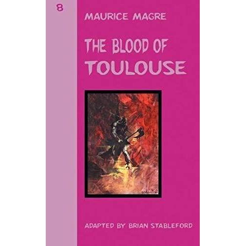 The Blood Of Toulouse   de Maurice Magre  Format Broch 