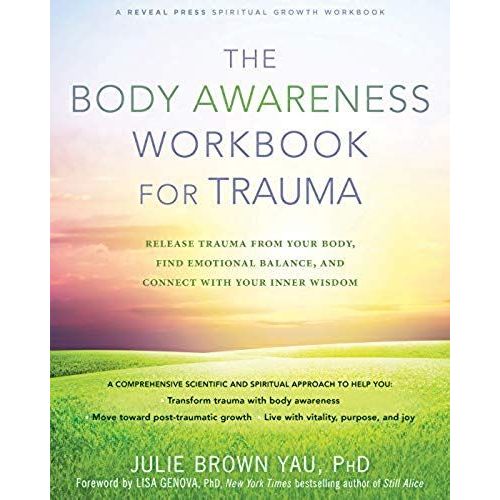 The Body Awareness Workbook For Trauma    Format Broch 