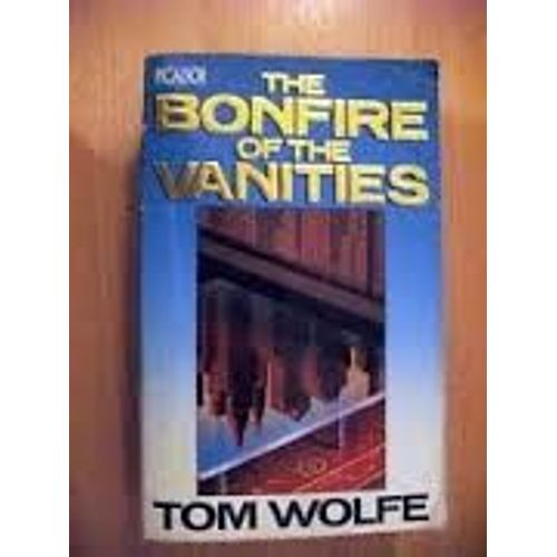 The Bonfire Of The Vanities   de tom wolfe  Format Broch 