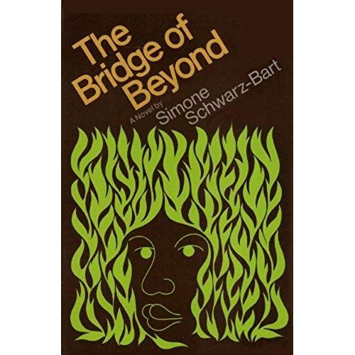 The Bridge Of Beyond   de simone schwarz-bart  Format Broch 