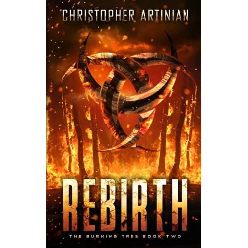The Burning Tree: Book 2: Rebirth   de Artinian, Christopher  Format Broch 
