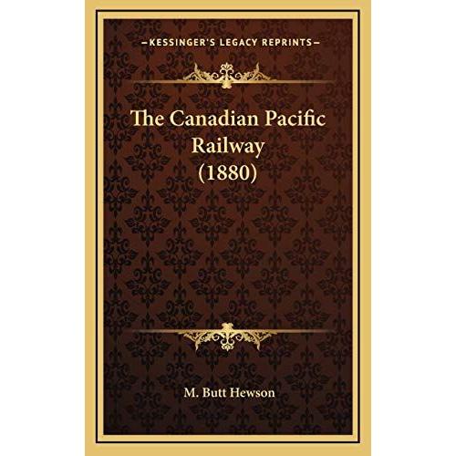 The Canadian Pacific Railway (1880) | Rakuten