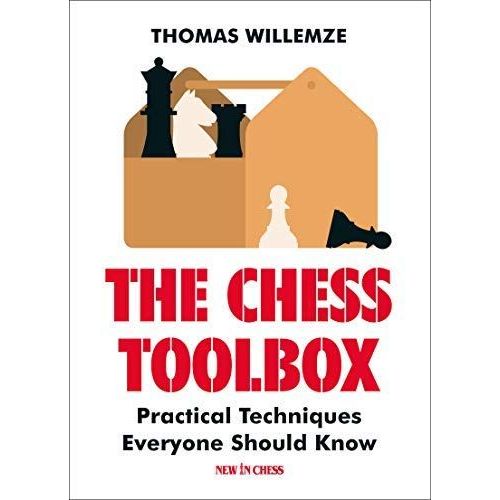 The Chess Toolbox: Practical Techniques Everyone Should Know    Format Broch 