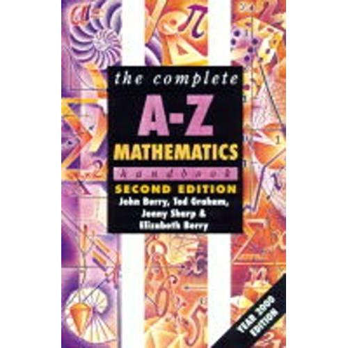 The Complete A-Z Mathematics Handbook (Complete A-Z Handbooks)   de unknown  Format Broch 