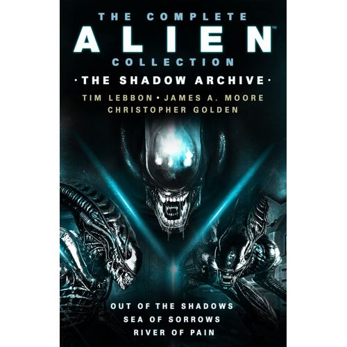 The Complete Alien Collection: The Shadow Archive (Out Of The Shadows, Sea Of Sorrows, River Of Pain)    Format Broch 