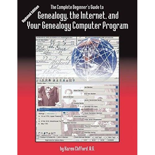Complete Beginner's Guide To Genealogy, The Internet, And Your Genealogy Computer Program. Updated Edition (Updated)    Format Broch 
