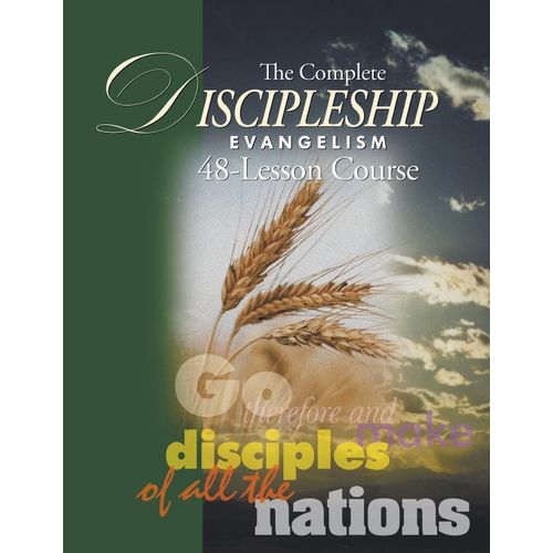 The Complete Discipleship Evangelism 48-Lessons Study Guide: Go Therefore And Make Disciples Of All The Nations    Format Broch 