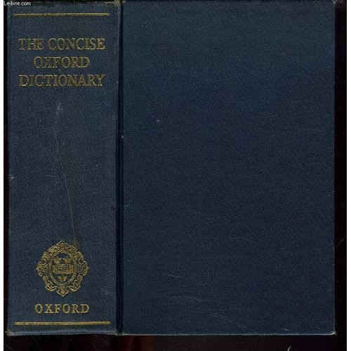 The Concise Oxford Dictionary Of Current English de H W F W Fowler