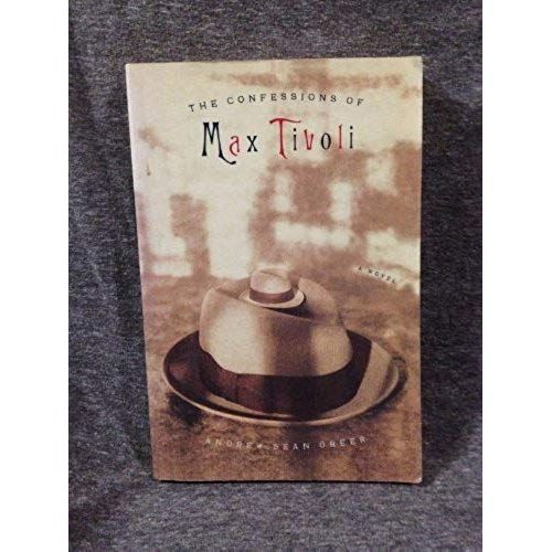 The Confessions Of Max Tivoli   de andrew-sean greer  Format Broch 