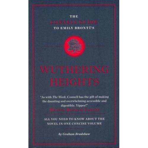 The Connell Guide To Emily Bronte's Wuthering Heights    Format Broch 