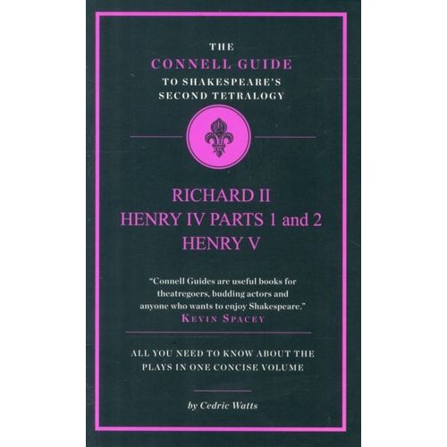 The Connell Guide To Shakespeare's Second Tetralogy    Format Broch 