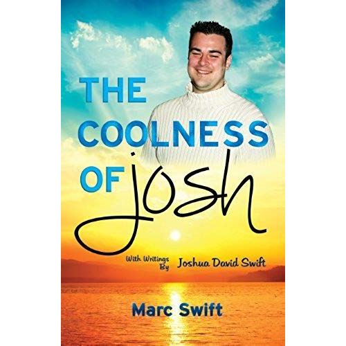 The Coolness Of Josh: Expanded 10th Anniversary Edition   de Marc Swift  Format Broch 