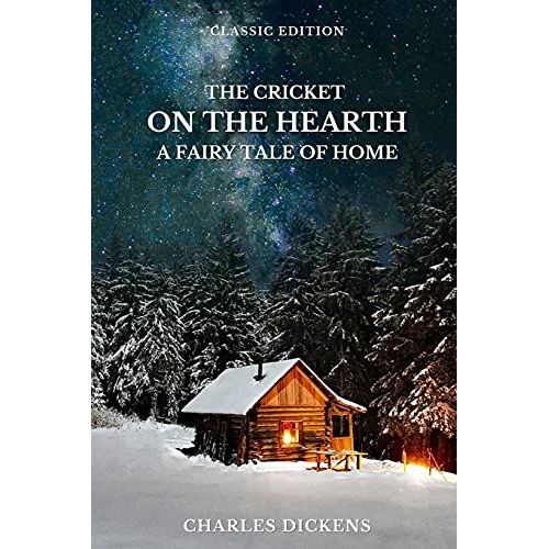The Cricket On The Hearth A Fairy Tale Of Home By Charles Dickens: With Original Illustrations   de charles dickens  Format Broch 