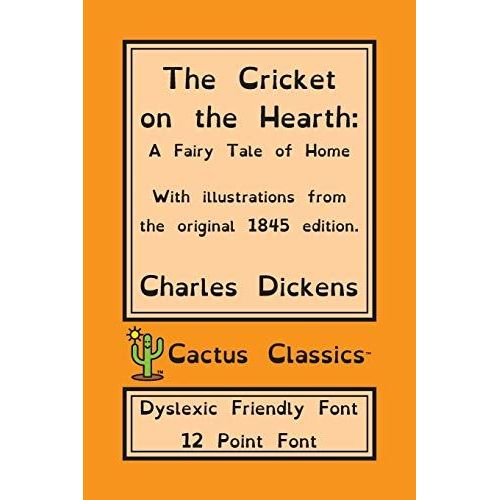 The Cricket On The Hearth (Cactus Classics Dyslexic Friendly Font)    Format Broch 