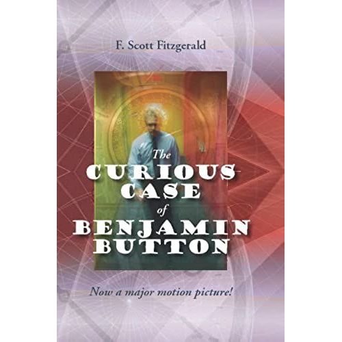 The Curious Case Of Benjamin Button   de F. Scott Fitzgerald  Format Broch 