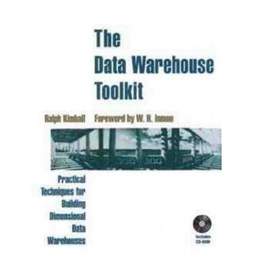 The Data Warehouse Toolkit: Practical Techniques For Building Dimensional Data Warehouses   de Ralph Kimball  Format Poche 