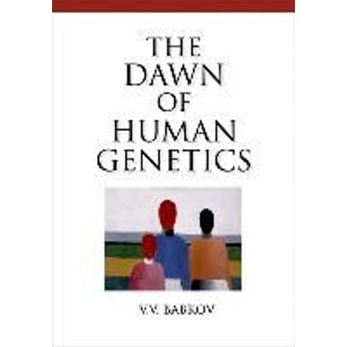 Dawn Of Human Genetics    Format Reli 