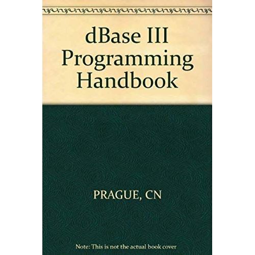 The Dbase Iii Programming Handbook   de unknown  Format Broch 