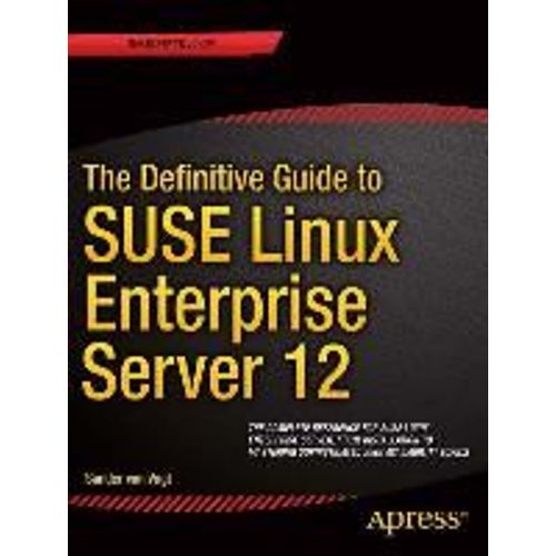 The Definitive Guide To Suse Linux Enterprise Server 12    Format Broch 