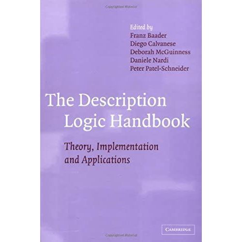 The Description Logic Handbook: Theory, Implementation And Applications   de unknown  Format Broch 
