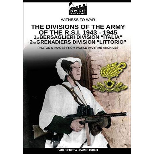 The Divisions Of The Army Of The R.S.I. 1943-1945 - Vol. 1    Format Broch 