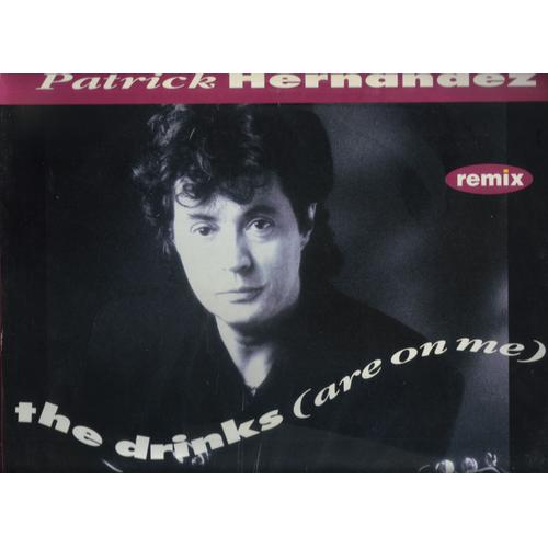 The Drinks  Remix - Patrick Hernandez