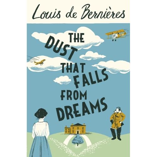 Bernieres, L: Dust That Falls From Dreams   de louis de bernires  Format Broch 