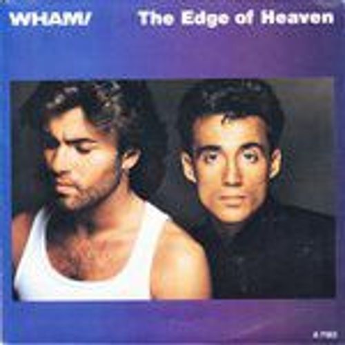 The Edge Of Heaven - Wham!