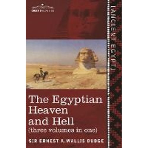 The Egyptian Heaven And Hell (Three Volumes In One)    Format Broch 