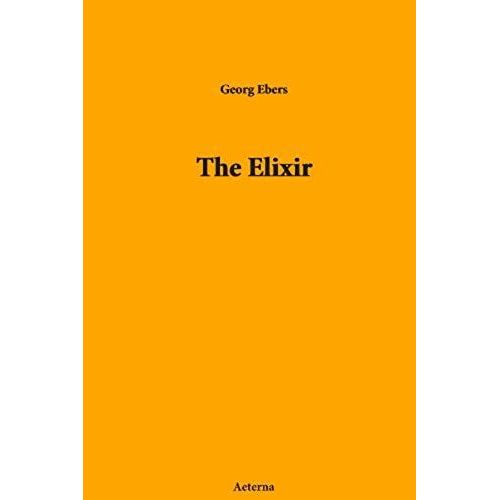 The Elixir: Null   de Ebers, Georg  Format Broch 