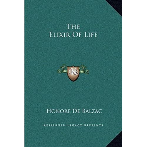 The Elixir Of Life   de honor de balzac  Format Broch 