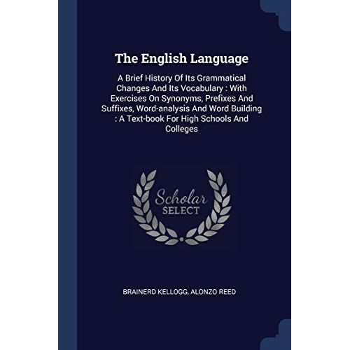 The English Language A Brief History Of Its Grammatical Changes And