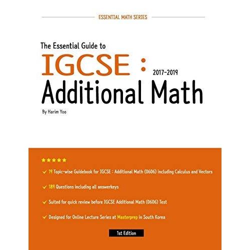 The Essential Guide To Igcse: Additional Math: 2017-2019   de unknown  Format Broch 