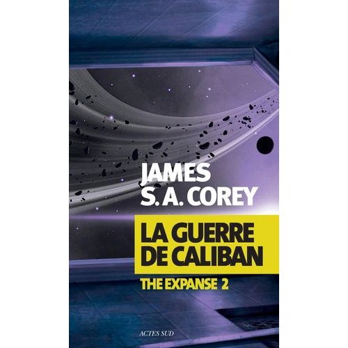 The Expanse - Tome 2 - La Guerre De Caliban    Format Grand Format 