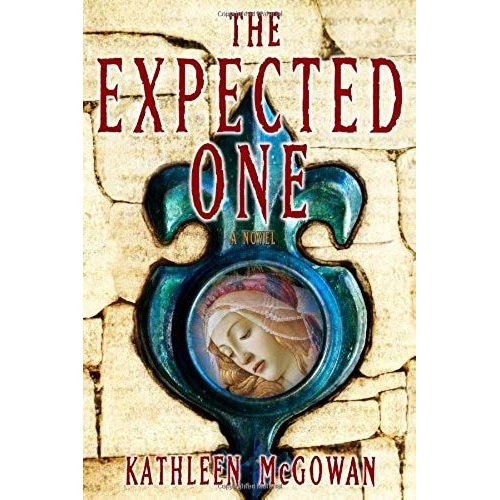 The Expected One: A Novel (The Magdalene Line)   de kathleen mcgowan  Format Broch 